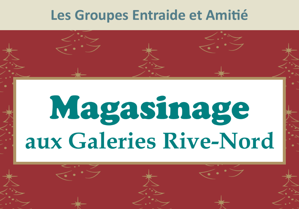 Magasinage aux Galeries Rive-Nord