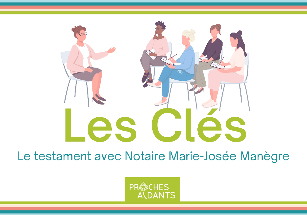 LES CLÉS - Le testament avec Notaire Marie-Josée Manègre