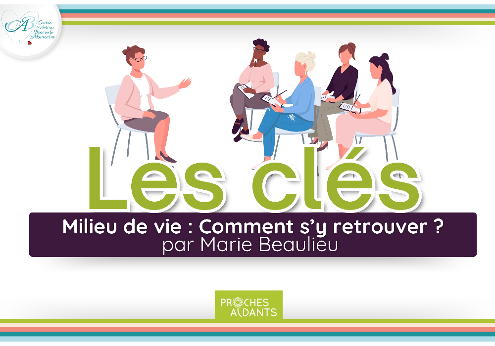 Atelier : Les Clés, Milieu de vie – Comment s’y retrouver ?